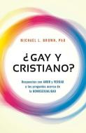 ¿gay Y Cristiano?: Respuestas Con Amor Y Verdad a Las Preguntas Acerca de la Homosexualidad di Michael Brown edito da CASA CREACION