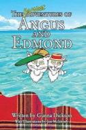 The Key West Adventures of Angus and Edmond di Gunna Dickson edito da Virtualbookworm.com Publishing