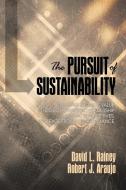 The Pursuit of Sustainability di David L. Rainey, Robert J. Araujo edito da Information Age Publishing