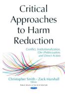 Critical Approaches to Harm Reduction edito da Nova Science Publishers Inc