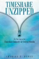 Timeshare Unzipped di Charles F. Dupuy edito da Page Publishing, Inc.