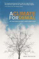 A Climate for Denial di Arek Sinanian edito da Enproc Pty Ltd