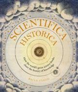 Scientifica Historica di Brian Clegg edito da Ivy Press