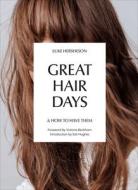 Great Hair Days di Luke Hersheson edito da Ebury Publishing