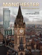 Manchester di Alan Kidd edito da Liverpool University Press