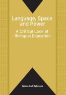 Language, Space and Power di Samina Hadi-Tabassum edito da Channel View Publications