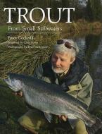 Trout From Small Stillwaters di Peter Cockwill edito da The Crowood Press Ltd