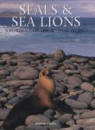 Seals & Sea Lions di Andrew Cleave edito da Todtri Productions