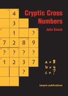 Cryptic Cross Numbers: A Collection of Challenging Puzzles di John Enock edito da Tarquin