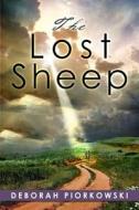 The Lost Sheep di Deborah Piorkowski edito da Book's Mind