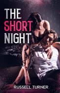 The Short Night di Ed Lacy, Russell Turner edito da LIGHTNING SOURCE INC