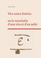Vita santa Enimia di Laurent Gazet edito da Books on Demand