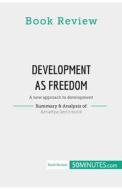 Book Review: Development as Freedom by Amartya Sen di 50minutes edito da 50Minutes.com