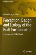 Perception, Design And Ecology Of The Built Environment edito da Springer Nature Switzerland Ag