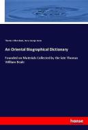 An Oriental Biographical Dictionary di Thomas William Beale, Henry George Keene edito da hansebooks
