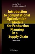 Introduction to Computational Optimization Models for Production Planning in a Supply Chain di Stefan Voß, David L. Woodruff edito da Springer Berlin Heidelberg