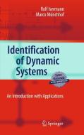 Identification of Dynamical Systems di Rolf Isermann, Marco Münchhof edito da Springer-Verlag GmbH