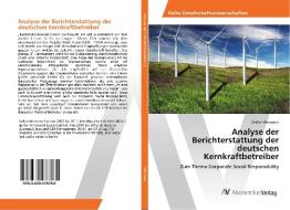 Analyse der Berichterstattung der deutschen Kernkraftbetreiber di Stefan Weimann edito da AV Akademikerverlag