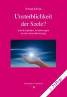 Unsterblichkeit der Seele? di Werner Thiede edito da Lit Verlag