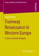 Tramway Renaissance in Western Europe di Dejan Petkov edito da Springer-Verlag GmbH