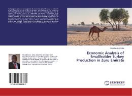 Economic Analysis of Smallholder Turkey Production in Zuru Emirate di Musa Dantani Baba edito da LAP Lambert Academic Publishing