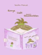 Ronya liebt Mami's Geschichten di Sandra Frenzel edito da Books on Demand