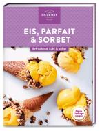 Meine Lieblingsrezepte: Eis, Parfait & Sorbet di Oetker Verlag edito da Dr. Oetker Verlag