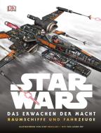 Star Wars(TM) Das Erwachen der Macht. Raumschiffe und Fahrzeuge edito da Dorling Kindersley Verlag