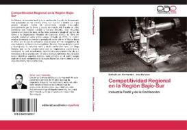 Competitividad Regional en la Región Bajío-Sur di Rafael Lara Hernández, Joel Bonales edito da EAE
