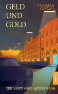 Geld und Gold di Thomas Giesau edito da Allitera Verlag
