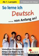 So lerne ich Deutsch ... von Anfang an! di Friedhelm Heitmann, Billur Shirazi edito da Kohl Verlag