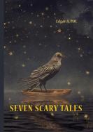 Seven Scary Tales di E. Poe edito da Book on Demand Ltd.