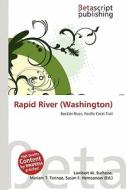 Rapid River (Washington) edito da Betascript Publishing