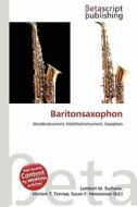 Baritonsaxophon edito da Betascript Publishing