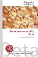 Ammoniumeisen(iii)-Citrat edito da Betascript Publishing