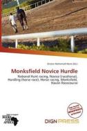 Monksfield Novice Hurdle edito da Dign Press