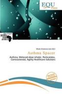 Asthma Spacer edito da Equ Press