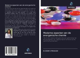 Moderne aspecten van de anorganische chemie di Bismi S Prakash edito da AV Akademikerverlag