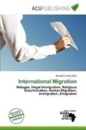International Migration edito da Acu Publishing