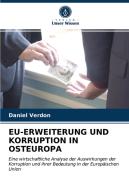 EU-ERWEITERUNG UND KORRUPTION IN OSTEUROPA di Verdon Daniel Verdon edito da KS OmniScriptum Publishing
