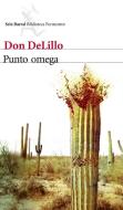 Punto omega di Don DeLillo edito da Editorial Seix Barral