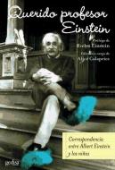 Querido profesor Einstein : correspondencia entre Albert Einstein y los niños di Alice Calaprice, Albert Einstein edito da GEDISA