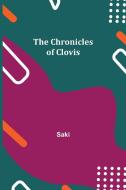 The Chronicles of Clovis di Saki edito da Alpha Editions