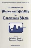Waves And Stability In Continuous Media - Proceedings Of The Vii Conference edito da World Scientific Publishing Co Pte Ltd