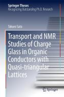 Transport and NMR Studies of Charge Glass in Organic Conductors with Quasi-triangular Lattices di Takuro Sato edito da Springer