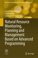Natural Resource Monitoring, Planning and Management Based on Advanced Programming edito da Springer