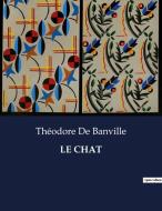 LE CHAT di Théodore de Banville edito da Culturea