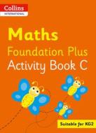 Collins International Maths Foundation Activity Book C di Peter Clarke edito da HarperCollins Publishers