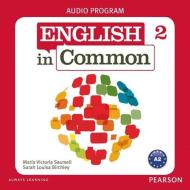English In Common 2 Audio Program (cds) di Maria Victoria Saumell, Sarah Louisa Birchley edito da Pearson Education (us)