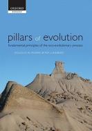 Pillars of Evolution: Fundamental Principles of the Eco-Evolutionary Process di Douglas W. Morris, Per Lundberg edito da OXFORD UNIV PR